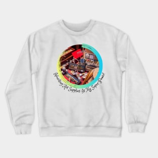 Hoarding Art Supplies Is My Super Power! Crewneck Sweatshirt